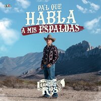 Pa'l Que Habla a Mis Espaldas - Leandro Ríos