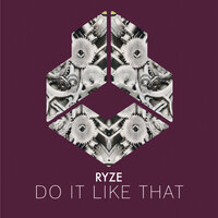 Do It Like That - Ryze