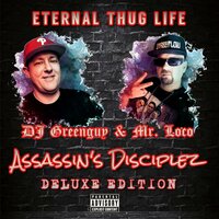 Legendary Status - Eternal Thug Life & DJ Greenguy & Mr. Loco & The Game