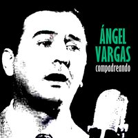 Tres Esquinas - Angel Vargas