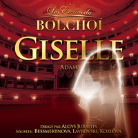 Giselle: Acte II: Pas de deux - Algys Juraitis & L'Orchestre National du Bolchoï & Galina Kozlova & Mikhail Lavrovski & Natalia Bessmertnova