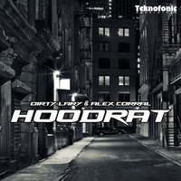Hoodrat - Dirty Lary & Alex Corral
