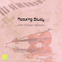 May Be - Violin Music & Piano and Ocean Waves & Piano & Violin