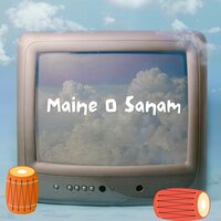 Maine O Sanam - Sohan Lal