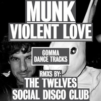 Violent Love - MUNK