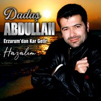 Biri Var - Dadaş Abdullah