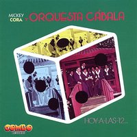 Ilusion - Orquesta Cabala & Mickey Cora y Orquesta Cabala & Andy Montanez & Maelo Cora