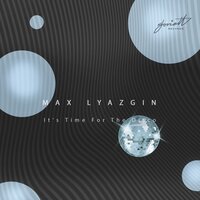 It's Time for the Disco - Max Lyazgin