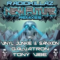 New Future - RadioKillaZ & Vinyl Junkie