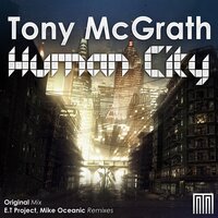 Human City - Tony Mcgrath & E.T Project