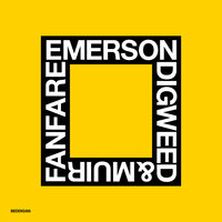 Fanfare - Darren Emerson & John Digweed & Nick Muir