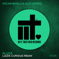 In Love - Oscar Barila & Alex Gomez & Lizzie Curious