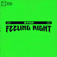 Feeling Right - BYOR
