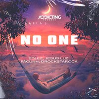 No One - Jesus Luz & EdLez & Drockstarock & Facunh