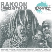 Drunken Style - Rakoon