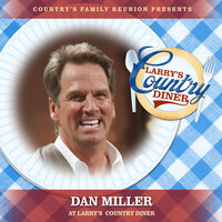 The Great American Cowboy - Country's Family Reunion & Dan Miller