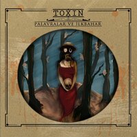 Asılsızlar - Toxin