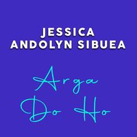 Arga Do Ho - Jessica & Andolyn Sibuea