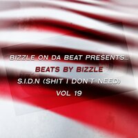 Somebody Gotta Pay Me - Bizzle