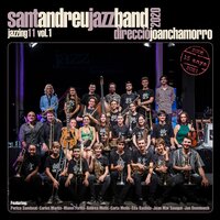 Blues Does Always Win - Sant Andreu Jazz Band & Joan Chamorro & Andrea Motis & Joan Mar Sauqué & Marçal Perramon & Alba Esteban