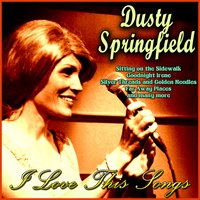 Someone Loves You, Joe - Dusty Springfield