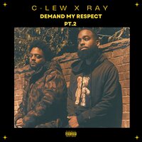 Demand My Respect, Pt. 2 - C-Lew & Ray Brown