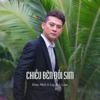 Chiều Bên Đồi Sim - Đoàn Minh & Lưu Ánh Loan