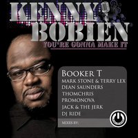 You're Gonna Make It - Kenny Bobien