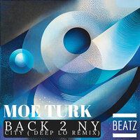 Back 2 NY City - Moe Turk & Deep Lo