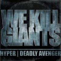 We Kill Giants - Hyper