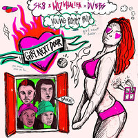 Girl Next Door - Sk8 & Wiz Khalifa & DVBBS & Young Bombs