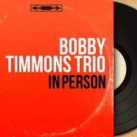 Popsy - Bobby Timmons Trio