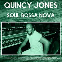 Se E Tarde Me Pardoa (Forgive Me If I'm Late) - Quincy Jones
