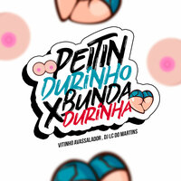 Peitin Durinho X Bunda Durinha - DJ Lc do Martins & MC Vitinho Avassalador