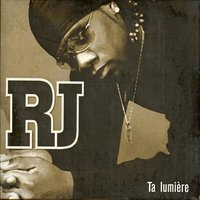 Ta lumière - RJ