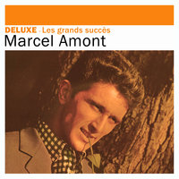 Dans le cœur de ma blonde - Marcel Amont