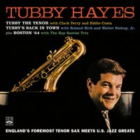 Afternoon in Paris - Tubby Hayes & Clark Terry & Eddie Costa & Horace Parlan & George Duvivier & Dave Bailey
