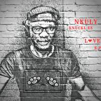 A Feeling of Love - Nkuly Knuckles & Wes