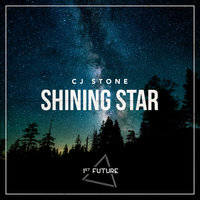 Shining Star - CJ Stone & DJ Gollum & DJ Cap