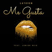 Me Gusta - Charli Latoven & Junior Reid