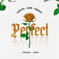 Perfect - Lino & Gayito & Genice & Anny & Priska
