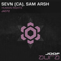 Human Rights - SEVN (CA), Sam Arsh & SEVN (CA) & Sam Arsh