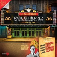 Yesterdays - Raul Gutierrez and his Cuban Big Band & Jason Jackson