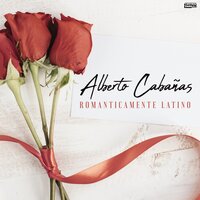 Bella Sin Alma - Alberto Cabañas & Boleros