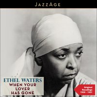 You Brought a New Kind of Love to Me - Ethel Waters