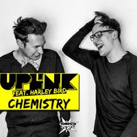 Chemistry - Uplink & Harley Bird