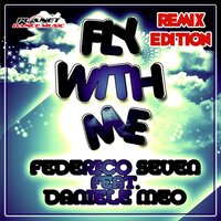 Fly With Me - Federico Seven & Daniele Meo