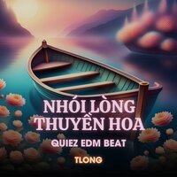 Nhói Lòng Thuyền Hoa - Tlong