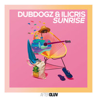 Sunrise - Dubdogz & Ilicris