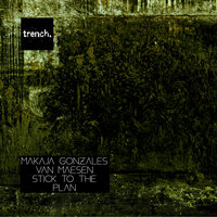 Lies Have Consequences - Makaja Gonzales & Van Maesen